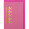 SAY IT WITH SONGS Gift Sale | Cards And Printed Frames^T 'I Do, I Do, I Do' by Abba Greeting Card